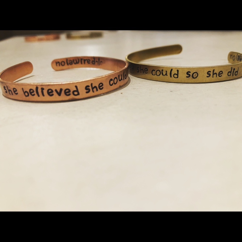 She believed she could, so she did cuff bracelet